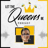 Let the Queens Be - Empowering Women to Thrive