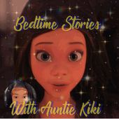 Bedtime Stories with auntie Kiki