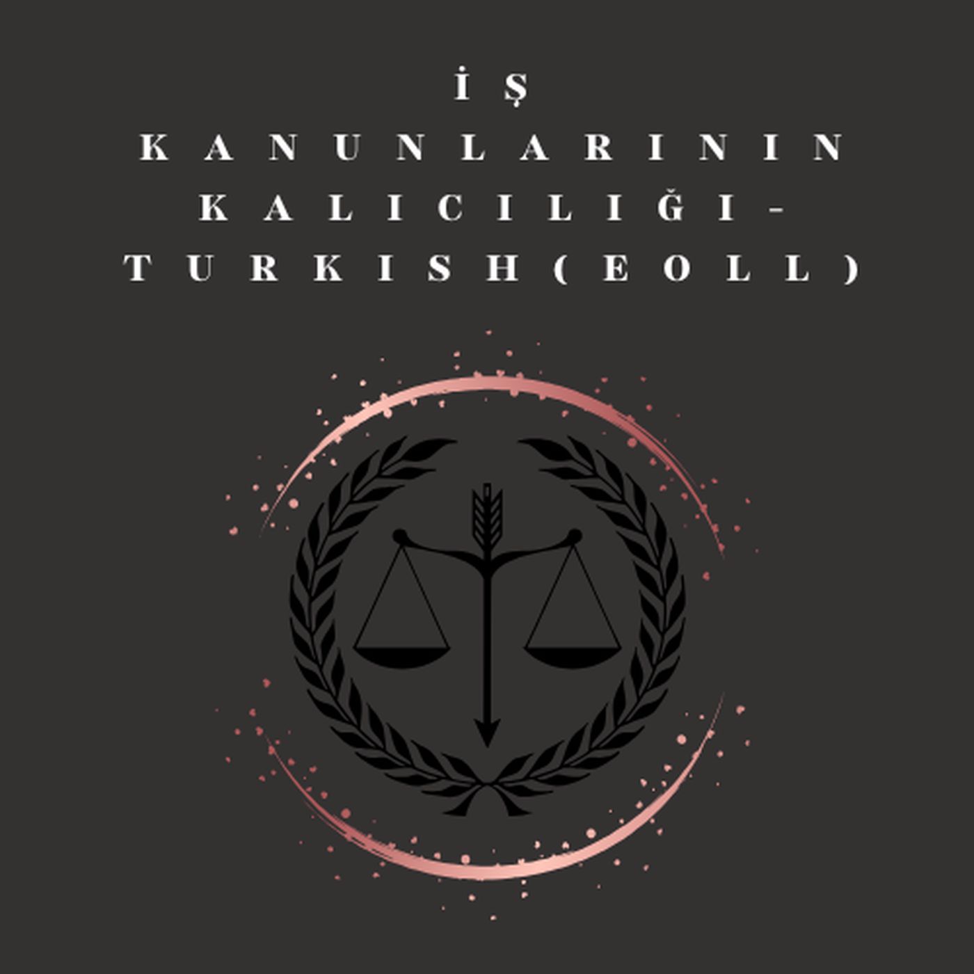 İş Kanunlarının Kalıcılığı - Turkish (EOLL)