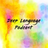 Deep Language Podcast