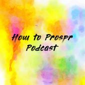 How to Prospr Podcast