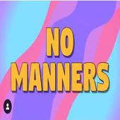 No Manners Podcast
