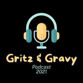 Gritz And Gravy Podcast