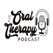 The Oral Therapy Podcast Cover Art