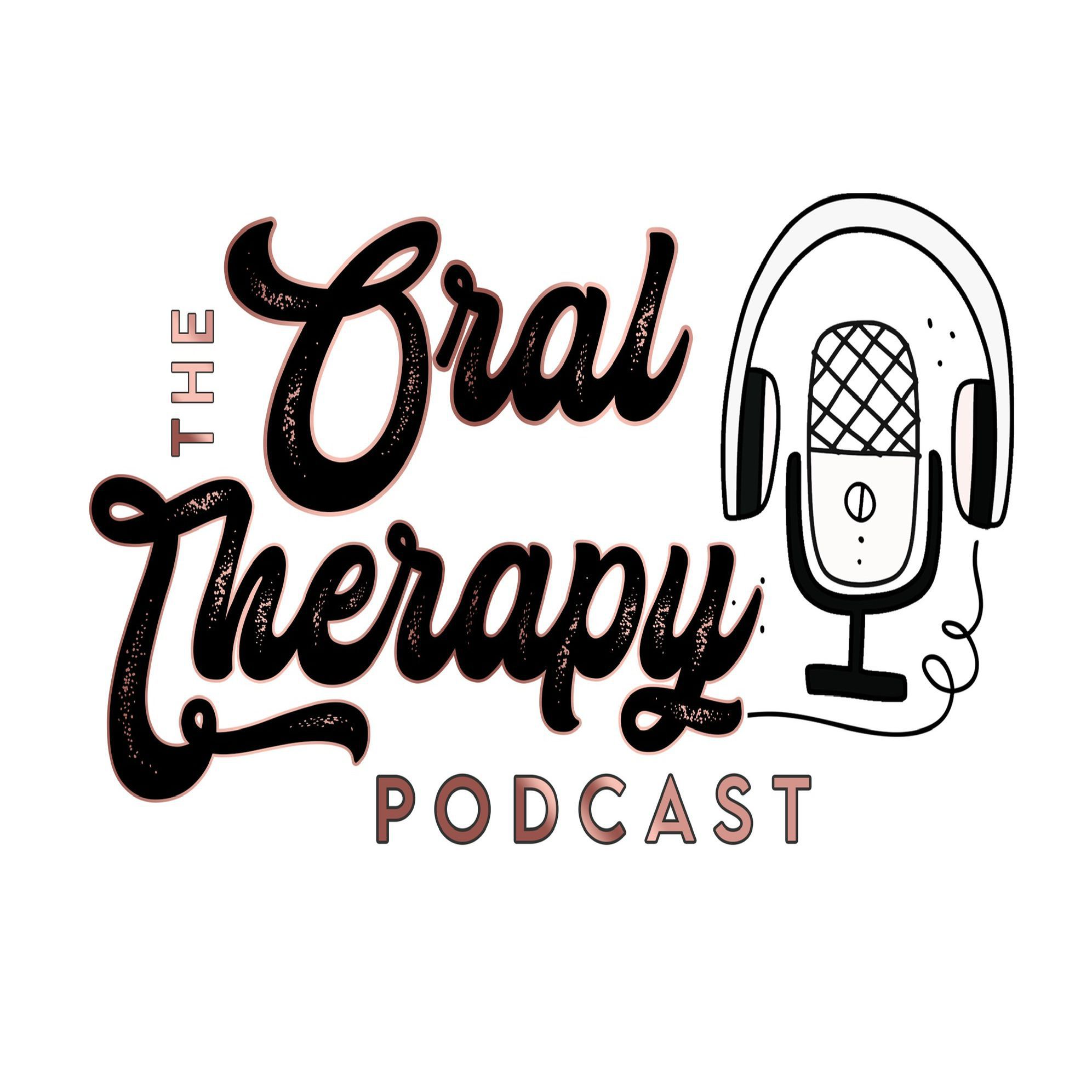 The Oral Therapy Podcast