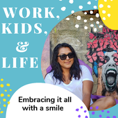 Work, Kids, & Life