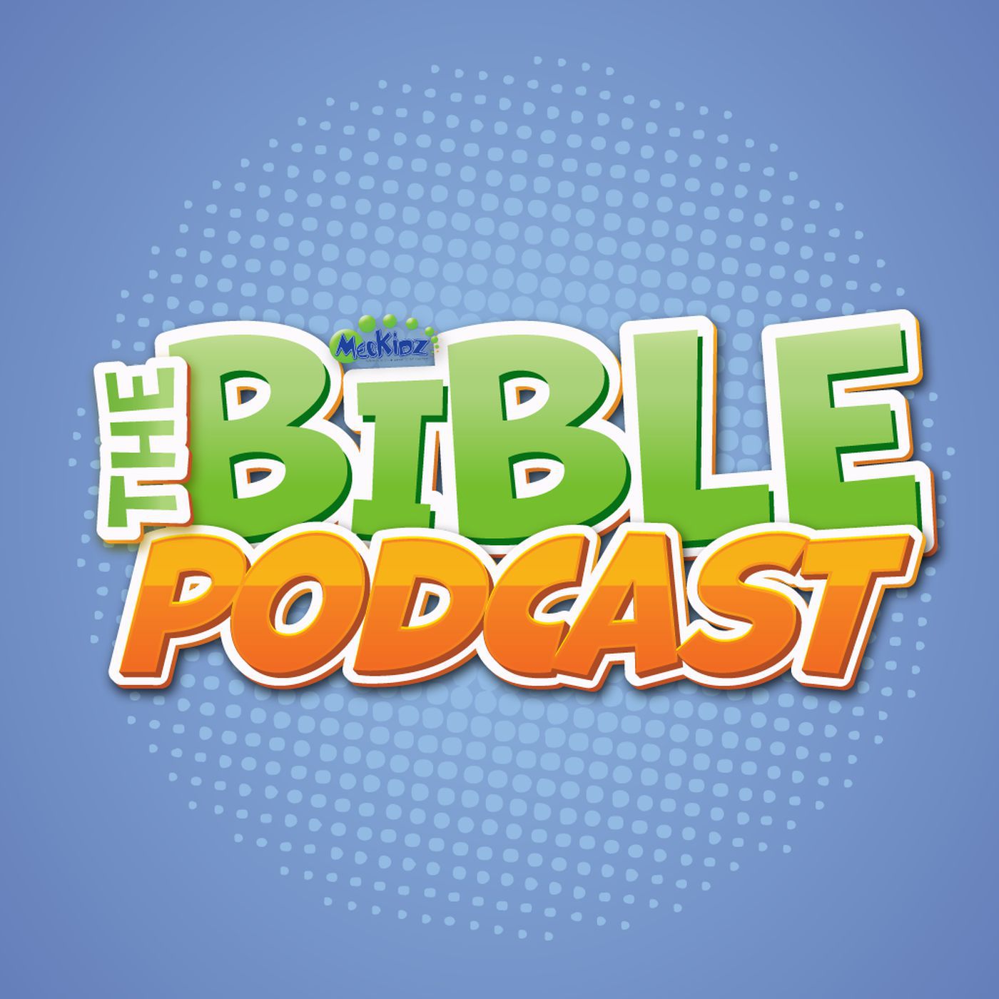 MecKidz Bible Podcast