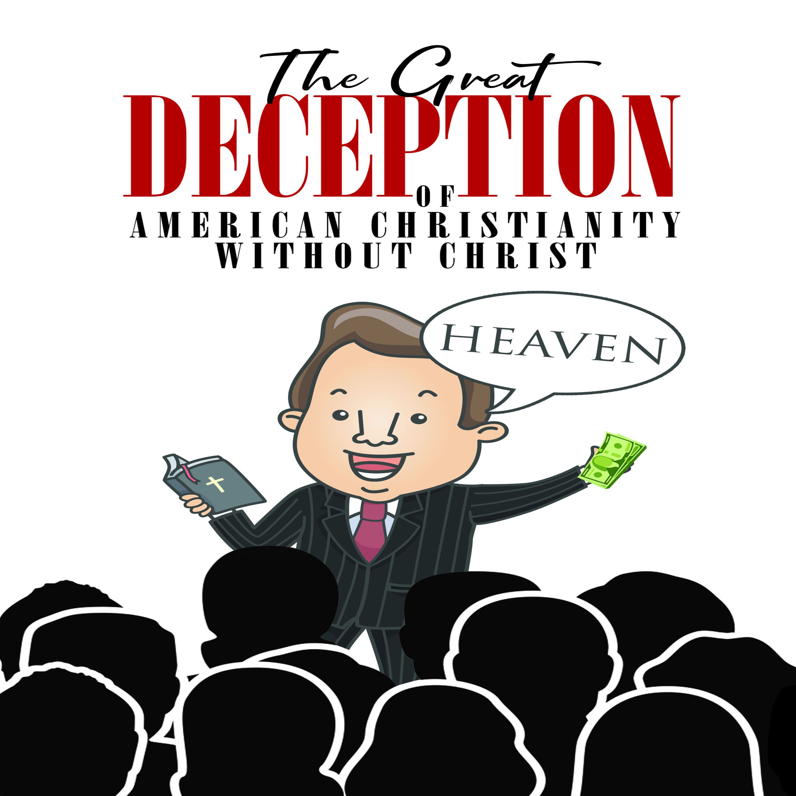 The Great Deception of American Christianity