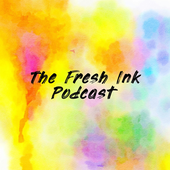 The Fresh Ink Podcast