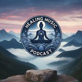 The Healing Music Podcast