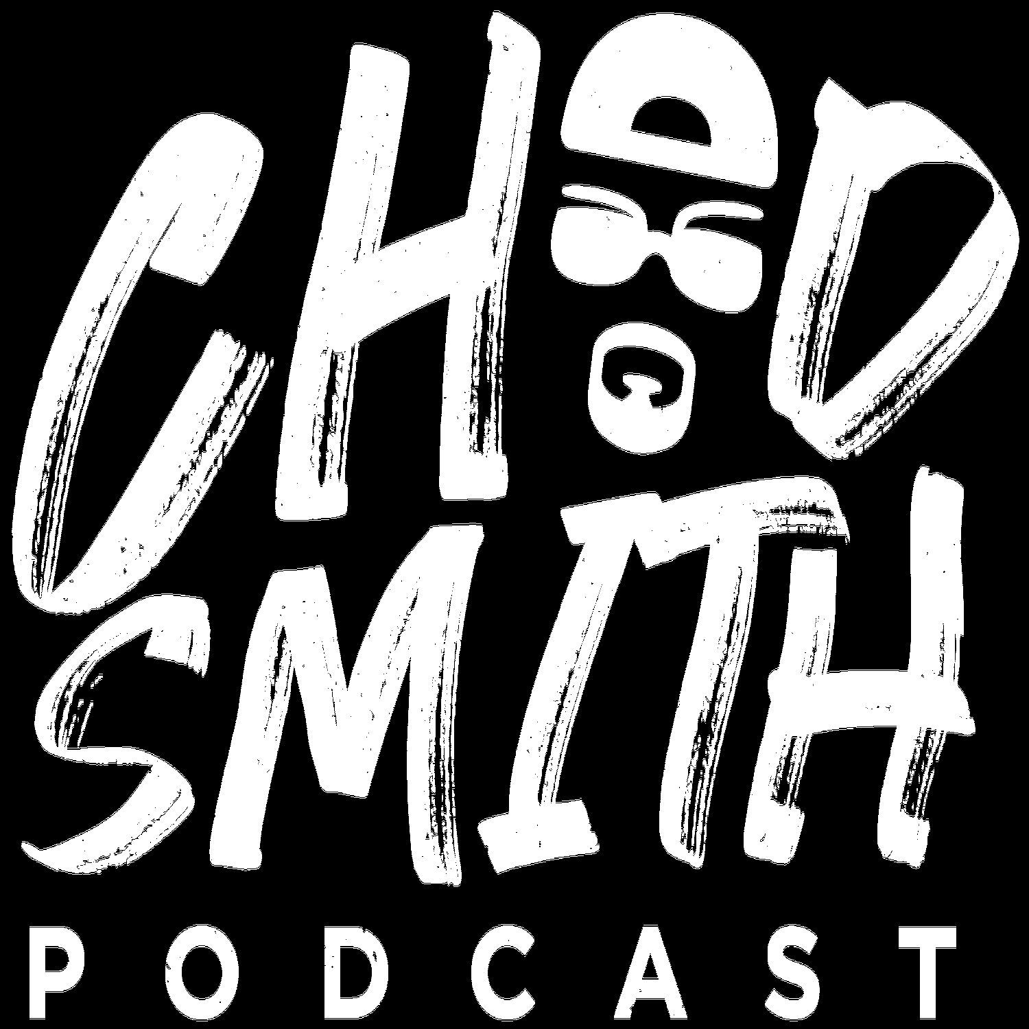 The Chad Smith Podcast