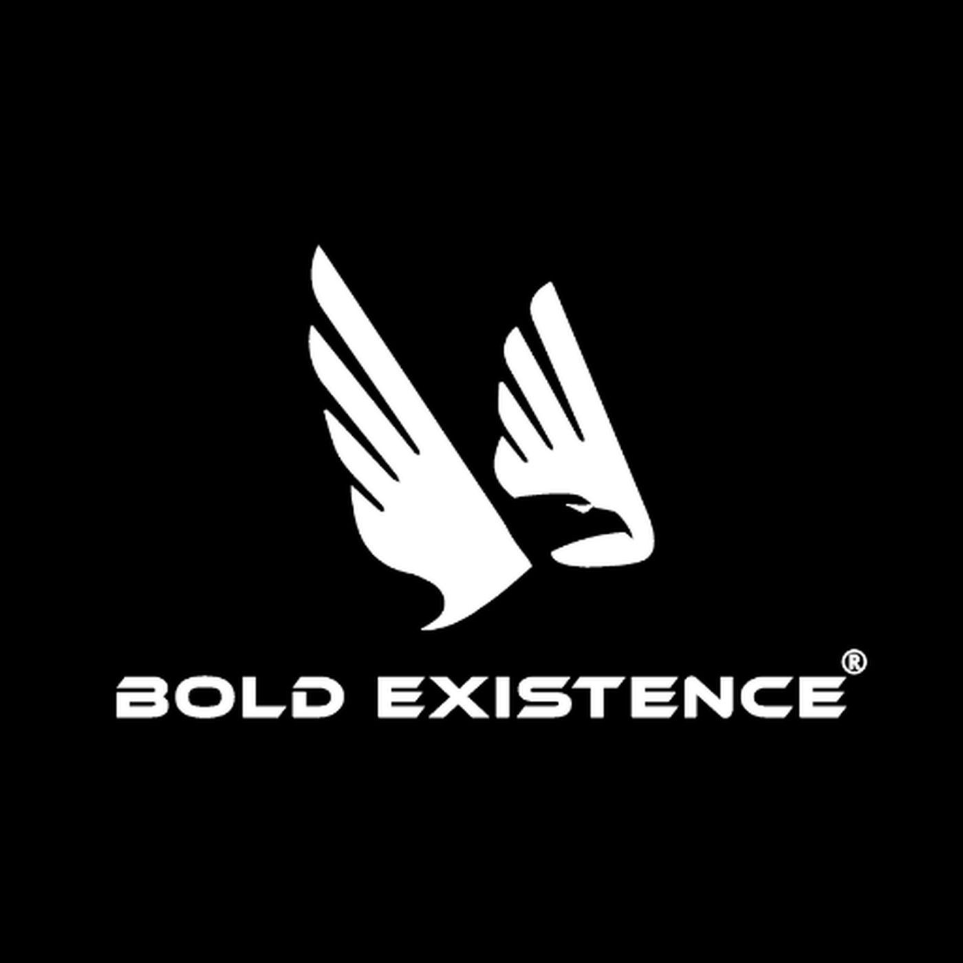 BOLD EXISTENCE PODCAST