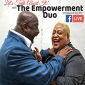 Let's Talk About It with The Empowerment Duo
