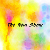 The New Show