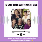 U Got This with Nani Bee