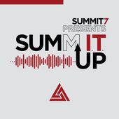 Summit 7 Presents: Sum It Up