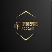 Beyond Sports Podcast