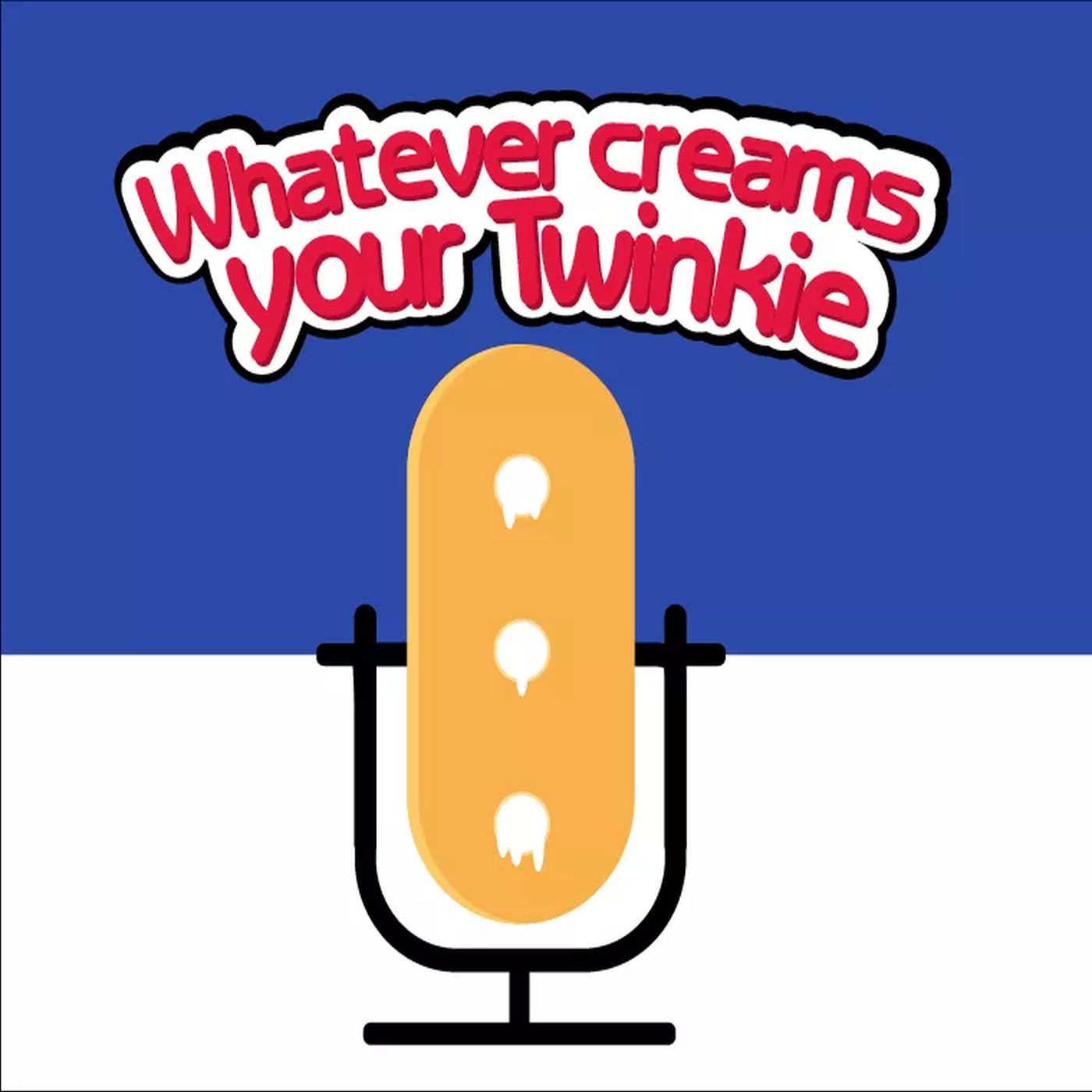 Whatever Creams Your Twinkie