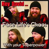 Face Life’s Chaos